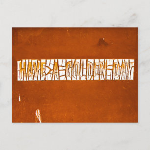 "Heb een gouden dag" Rustic Peeling Paint Briefkaart