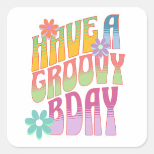 Heb een groovy verjaardag   Retro Hippie Vierkante Sticker