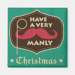 Heb een heel Manly kerstnet Magneet