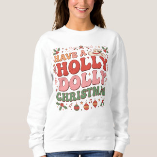 Heb een Holly Dolly Kerst. Trui