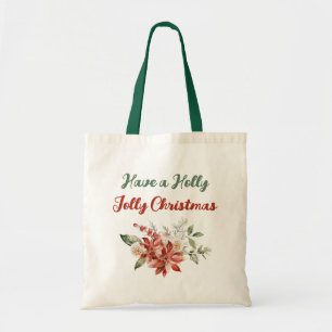Heb een Holly Jolly Kerstfeestdag in een sokkel Tote Bag