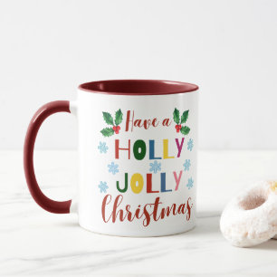 Heb een Holly Jolly Kerstmis Mok