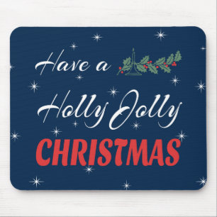 Heb een Holly Jolly Kerstmis Muismat