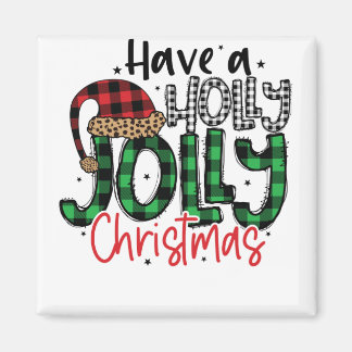 Heb een Holly Jolly Kerstmis - Perfecte Kerstmis Magneet