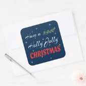 Heb een Holly Jolly Kerstmis Vierkante Sticker (Envelop)