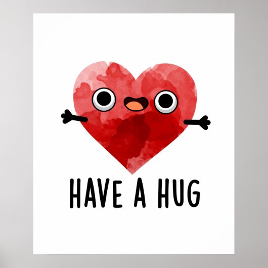 Heb een Hug Funny Heart Pun Poster (Voorkant)