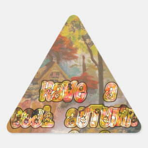 Heb een koele herfstseizoen Art Print Driehoek Sticker