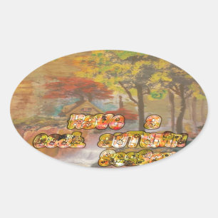 Heb een koele herfstseizoen Art Print Ovale Sticker