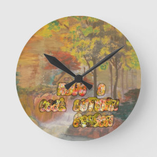 Heb een koele herfstseizoen  Art Print Ronde Klok