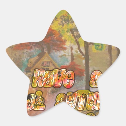 Heb een koele herfstseizoen  Art Print Ster Sticker (Voorkant)