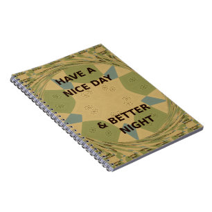 Heb een leuke dag & een betere nacht Kunstprint Notitieboek