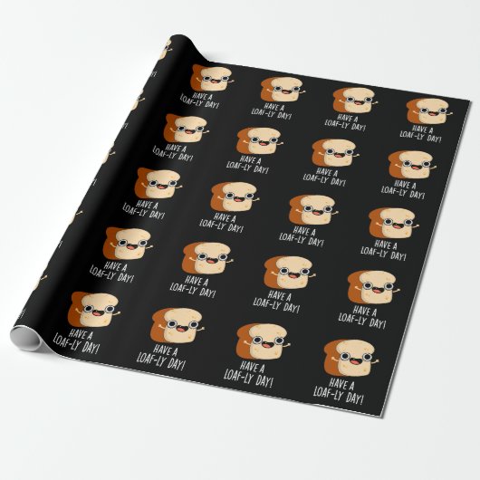 Heb een Loaf-ly Day Grappige Brood Puns Donker BG Cadeaupapier (Uitgerold)