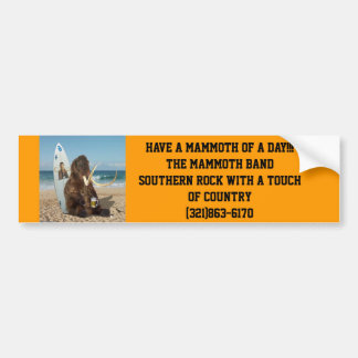 Heb een Mammoth van een Dag!! Heb een Mammoth van  Bumpersticker