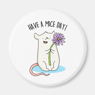 Heb een Mice Day Funny Mouse Pun Magneet
