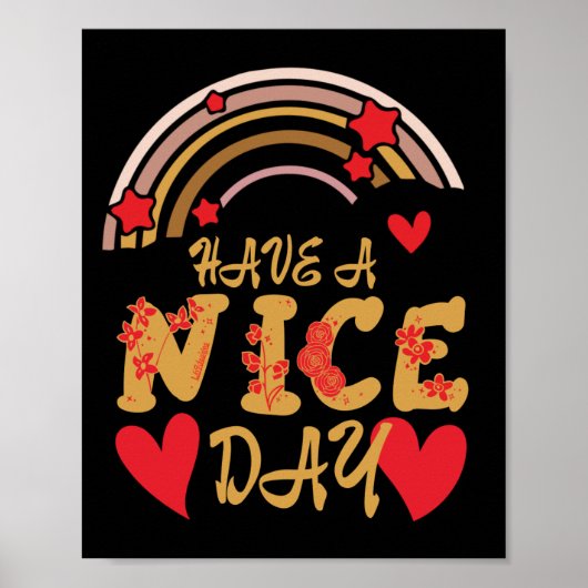 HEB EEN NICE DAY inspirerend Poster (Voorkant)