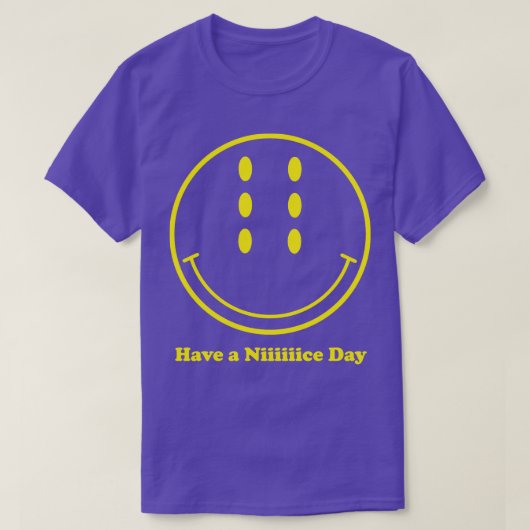 Heb een Niiiiice Day Medium 5 T-shirt (Design voorkant)