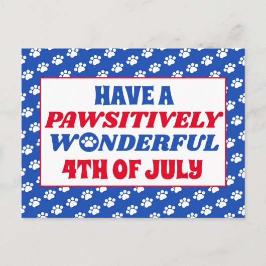 Heb een Pwsitive Wonderful 4th van juli Briefkaart (Voorkant)