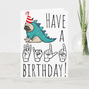 Heb een Wilde Verjaardag! – ASL Pug Feestkaart Feestdagen Kaart