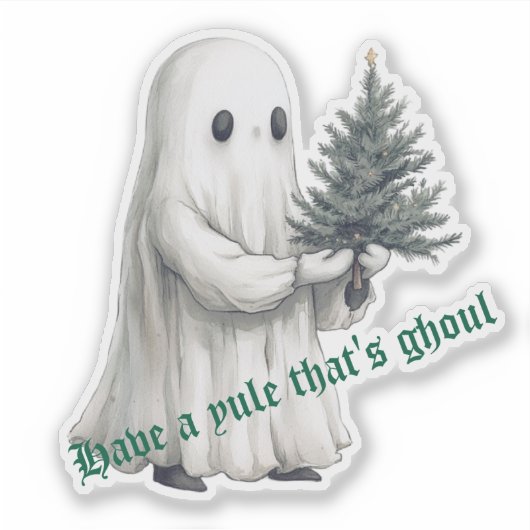 Heb een Yule Dat is Ghoul Christmas Ghost Tree Sticker (Voorkant)