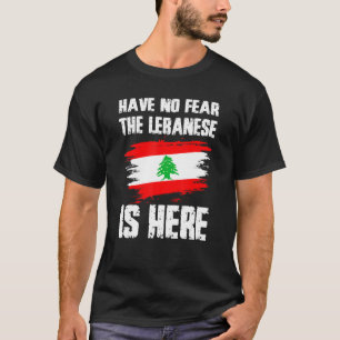 Heb geen angst de Libiër is hier Libanon Vlag trot T-shirt