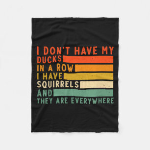 Heb geen eenden op een rij Ik heb overal eekhoorns Fleece Deken
