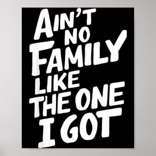 Heb geen familie zoals degene die ik heb Cool fami Poster