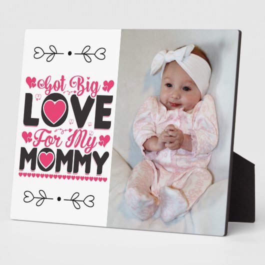 Heb grote liefde voor mijn mama Plaque Fotoplaat (Zijkant)