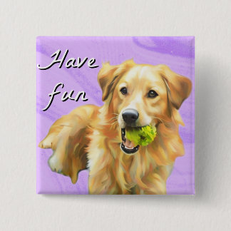 Heb het leuk Goud Retriever Knop Vierkante Button 5,1 Cm
