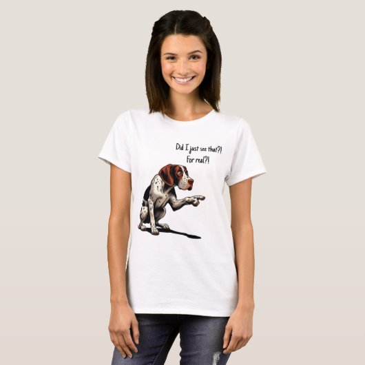 Heb ik dat net gezien?! Voor echt?! T-shirt (Voorkant volledig)