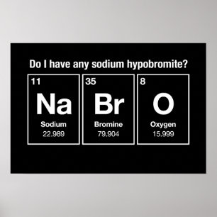 Heb ik een natriumhypobromiet? NaBrO. Poster