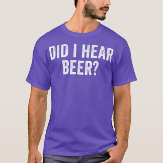 Heb ik gehoord dat Beer Funny T-Shirt Drink