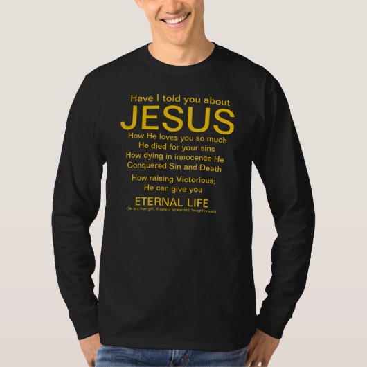 Heb ik je verteld over Jezus goud in zwart T-shirt (Voorkant)