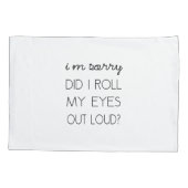 Heb ik mijn ogen luid uitgewalst? kussensloop (Achterkant)