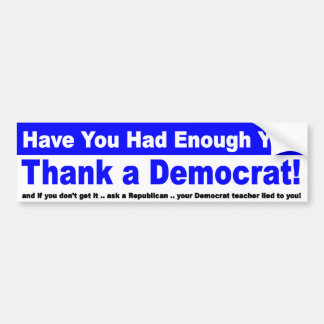 Heb je al genoeg gehad? bumpersticker