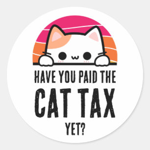 HEB JE AL KATTENBELASTING BETAALD HUMOR RONDE STICKER