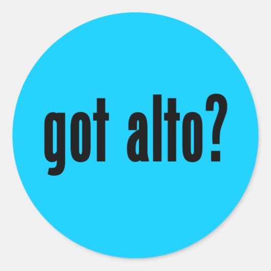 Heb je Alto? Ronde Sticker (Voorkant)