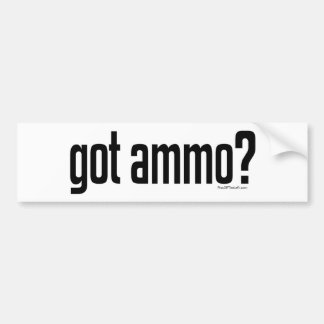 Heb je Ammo? Bumpersticker