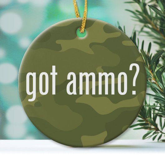 Heb je ammo? - eenzijdig keramisch ornament