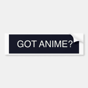 Heb je Anime? Bumpersticker