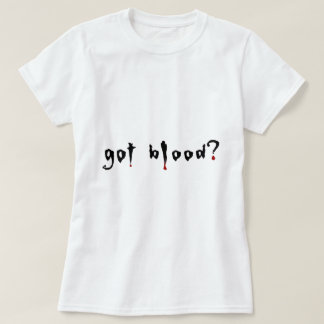 Heb je bloed? t-shirt