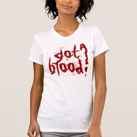 Heb je bloed? t-shirt (Voorkant)