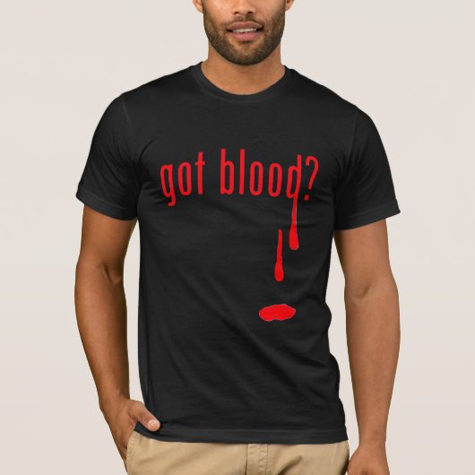 Heb je bloed? t-shirt (Voorkant)