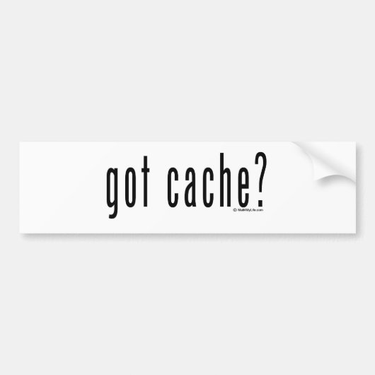 Heb je cache? bumpersticker (Voorkant)