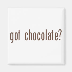 Heb je chocolade? magneet