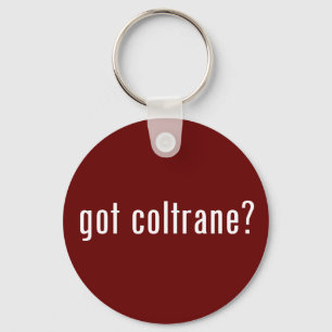 Heb je coltrane? sleutelhanger