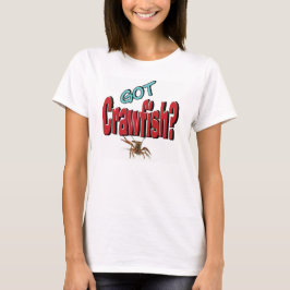 Heb je Crawfish? T-shirt