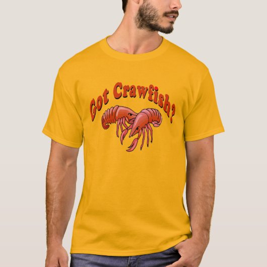 Heb je Crawfish? T-shirt (Voorkant)