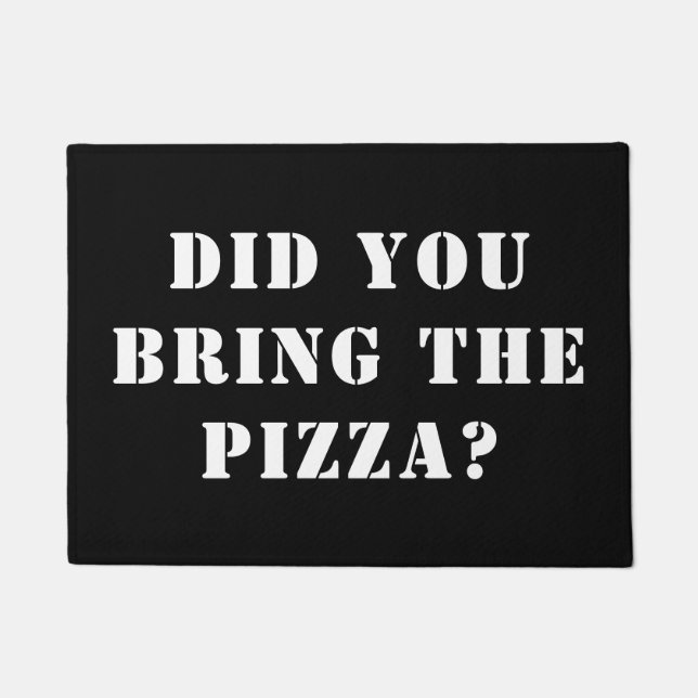 Heb je de Pizza meegenomen? Funny Pizza Deurmat (Voorkant)