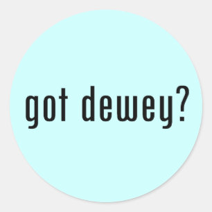 Heb je dewey? ronde sticker