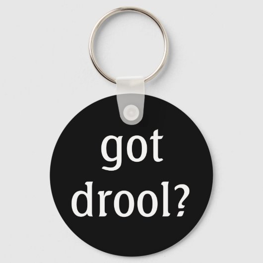 Heb je drool? Button Sleutelhanger (Voorkant)